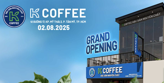 K COFFEE MỸ THÁI KHAI TRƯƠNG: KHÔNG GIAN MỚI CHO TÍN ĐỒ CÀ PHÊ ĐẶC SẢN NGUYÊN CHẤT